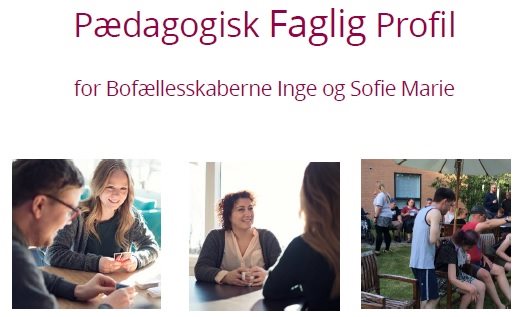Stærk Pædagogisk Faglig Profil i Inge & Sofie Marie